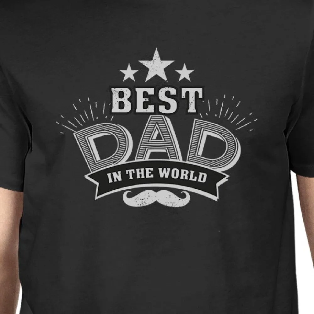 Best Dad In The World Mens Black Unique Design Top Perfect Dad Gift